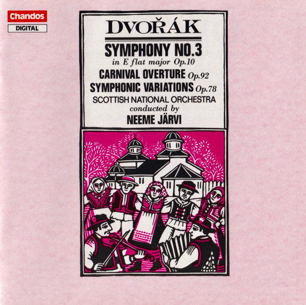 Symphony No.3 In E Flat Major, Op. 10 &bull; Carnival Overture Op. 92 &bull; Symphonic Variations Op. 78