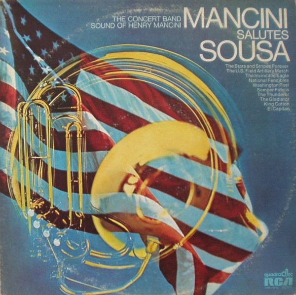 Mancini Salutes Sousa - The Concert Band Sound Of Henry Mancini