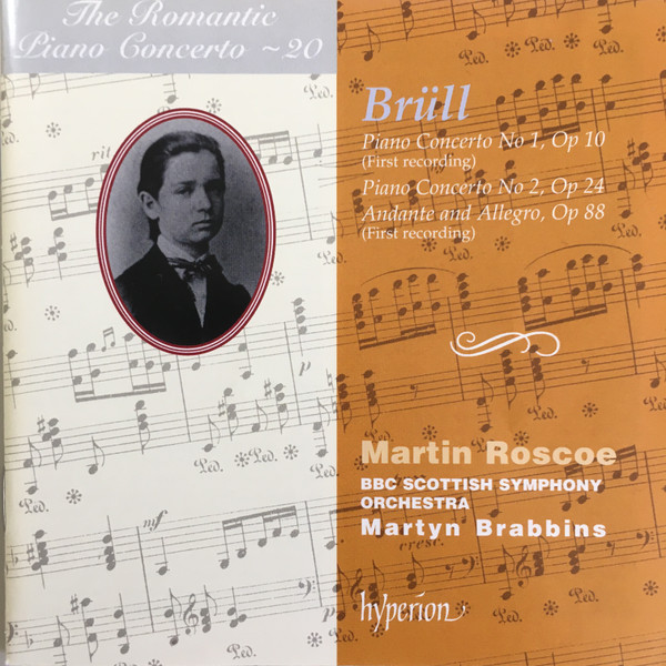 Ignaz Br&uuml;ll: Piano Concertos &bull; Andante and Allegro (The Romantic Piano Concerto &ndash; 20)