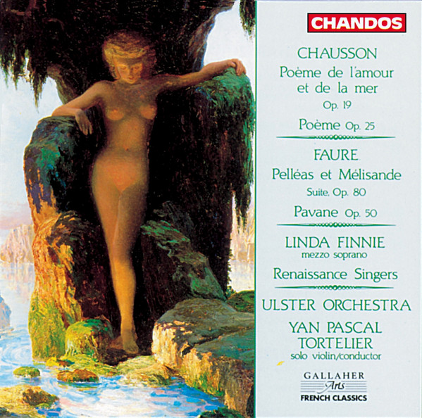 Po&egrave;me de L'amour Et de la Mer Op. 19, Po&egrave;me Op. 25, Pell&eacute;as Et M&eacute;lisande Suite Op. 80, Pavane Op. 50