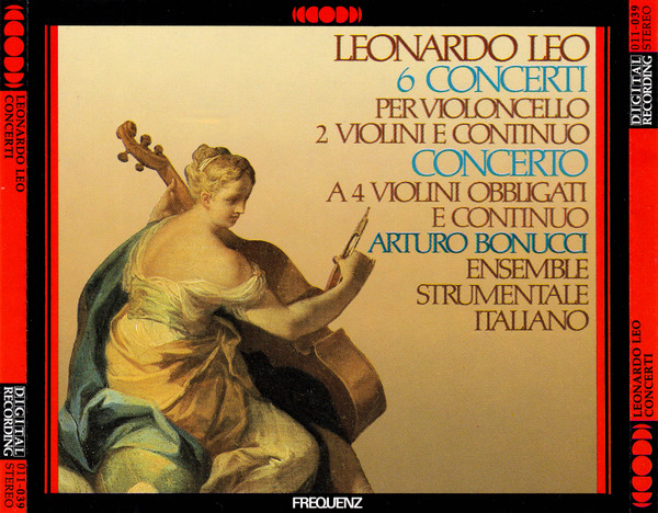 6 Concerti Per Violoncello, 2 Violini E Continuo; Concerto A 4 Violini Obbligati E Continuo