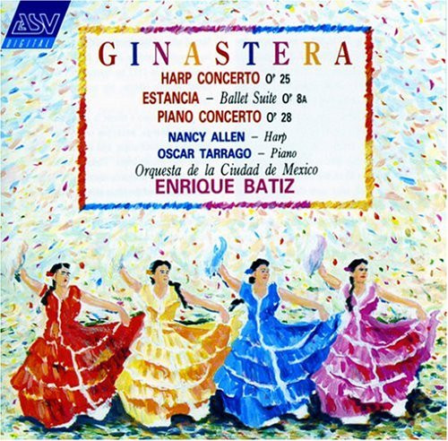 Harp Concerto Op. 25 &bull; Estancia - Ballet Suite Op. 8a &bull; Piano Concerto Op. 28