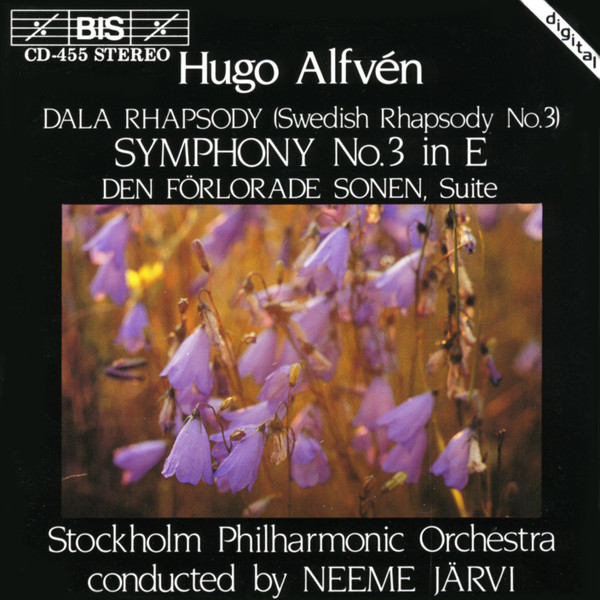 Dala Rhapsody (Swedish Rhapsody No. 3) / Symphony No. 3 In E / Den F&ouml;rlorade Sonen, Suite