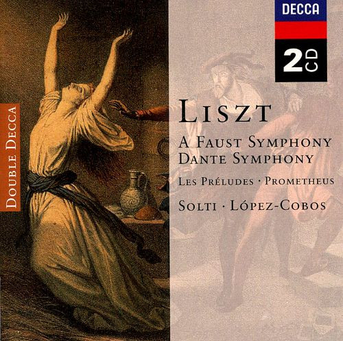 A Faust Symphony; Dante Symphony; Les Pr&eacute;ludes; Prometheus