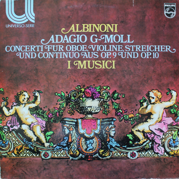 Adagio G-Moll / Concerti F&uuml;r Oboe, Violine, Streicher Und Continuo Aus Op. 9 Und Op. 10