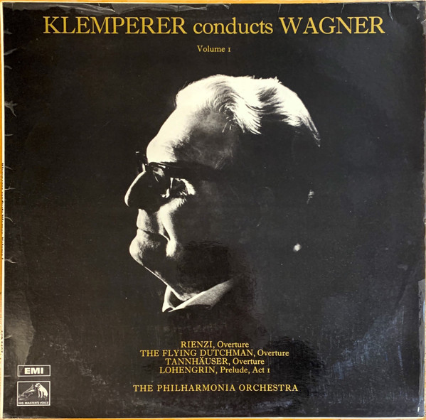 Klemperer Conducts Wagner &bull; Volume 1