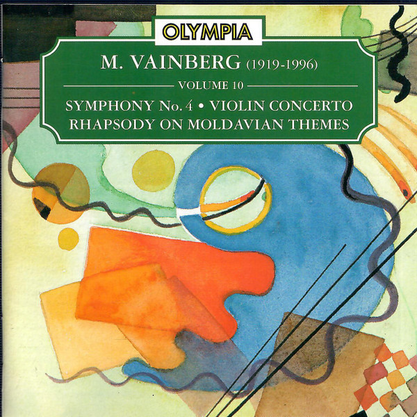 Volume 10 - Symphony No. 4 &bull; Violin Concerto &bull; Rhapsody On Moldavian Themes