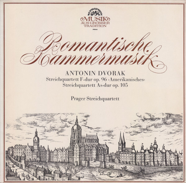 Romantische Kammermusik - Streichquartett F-Dur Op. 96 "Amerikanisches" / Streichquartett As-Dur Op.105