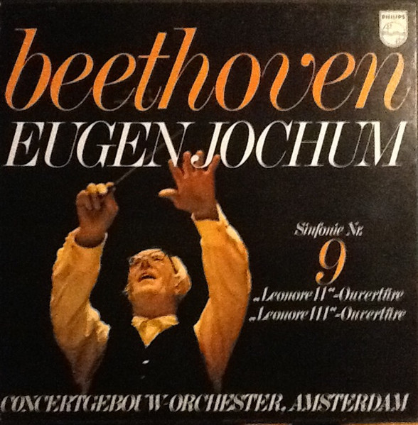 Sinfonie Nr. 9, Leonore II - Ouvert&uuml;re, Leonore III - Ouvert&uuml;re