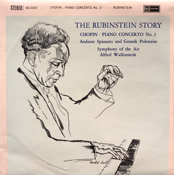 The Rubinstein Story - Concerto No. 2 In F Minor, Op. 21 / Andante Spianato And Grand Polonaise In E Flat, Op. 22