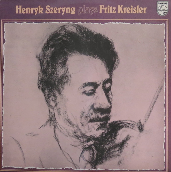 Henryk Szeryng Plays Fritz Kreisler