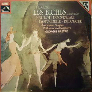 Les Biches Complete Ballet / Matelote Proven&ccedil;ale / Pastourelle / Bucolique