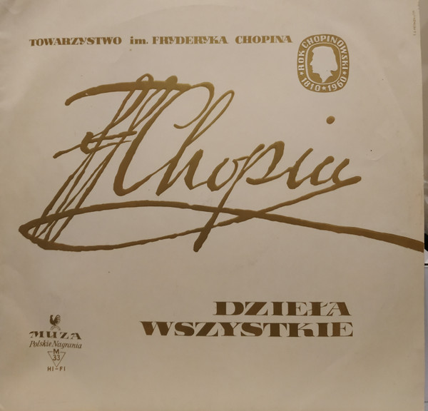 Fryderyk Chopin, Dzieła Wszystkie W Wykowaniu Artystow Polskich - Pierwszy Koncert Na Fortepian Z Orkiestra E-Moll Op. 11